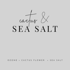 Cactus & Sea Salt