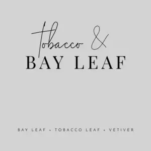 Tobacco & Bay Leaf